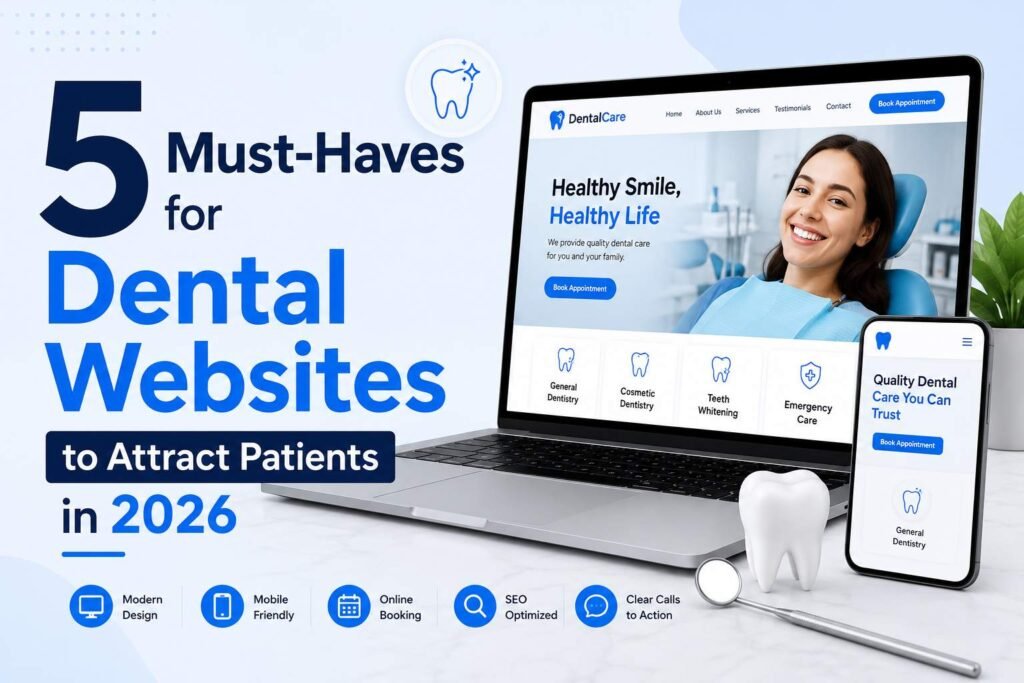5 must-haves for dental websites 2026