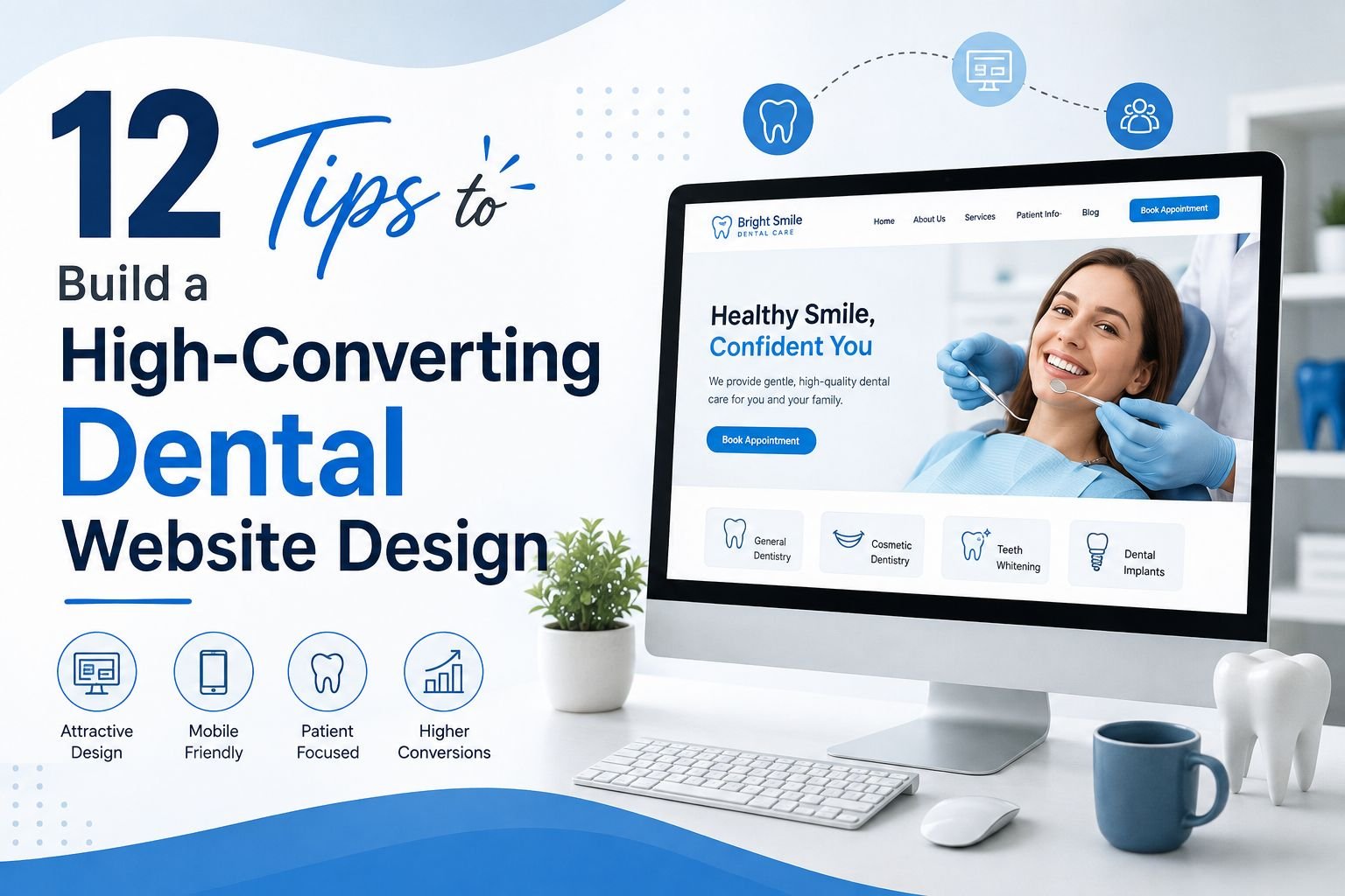 12 Tips for a High-Converting Dental Website